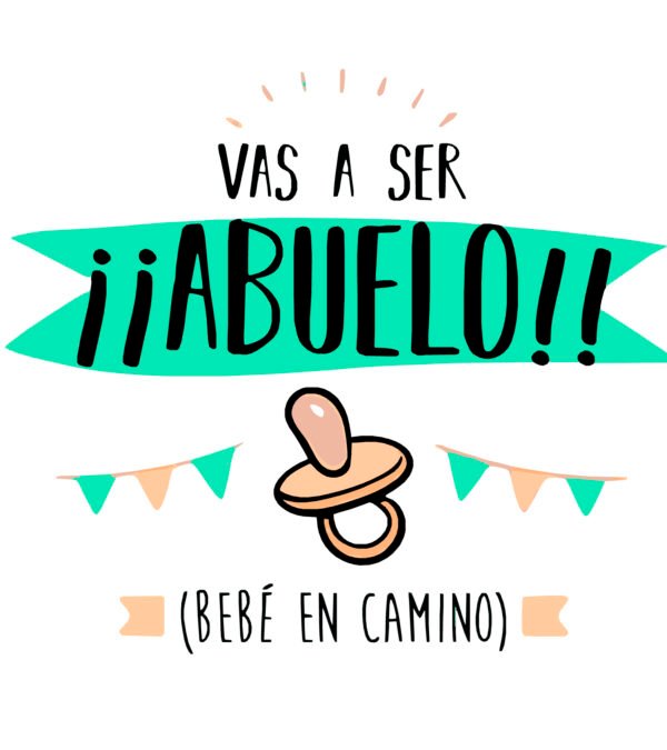 Pañalero Vas a Ser Abuelo "Bebe en Camino"