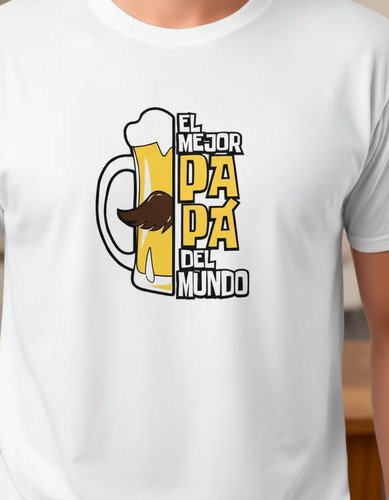 D_620324-MLM93592512199_092025-O.jpg Playera El Mejor Papá Del Mundo Día Del Padre