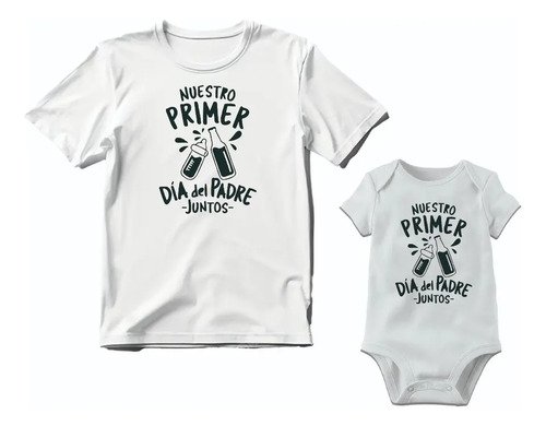 Kit Playera Y Pañalero Nuestro Primer Día Del Padre