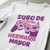 D_760045-MLM93572733762_102025-O.jpg Playera Subo De Nivel A Hermana Mayor