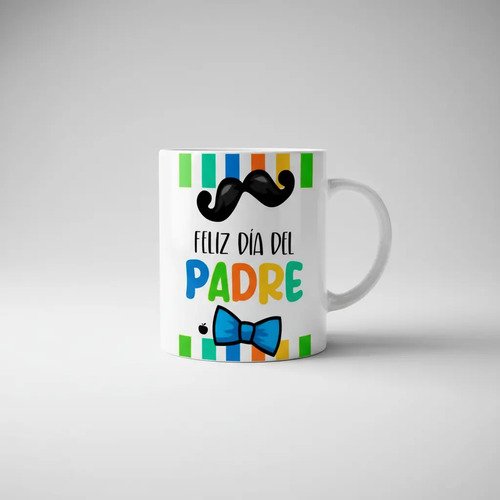 Taza Día Del Padre Regalo Feliz Día Papá