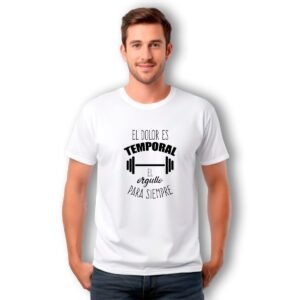 Playera EL DOLOR ES TEMPORAL EL ORGULLO PARA SIEMPRE