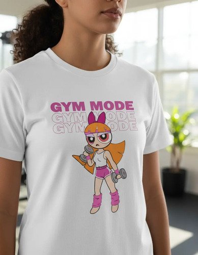Playera Burbuja Gym Mode Chicas Superpoderosas