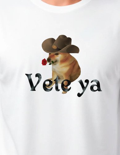 Playera Vete Ya Chems Unisex