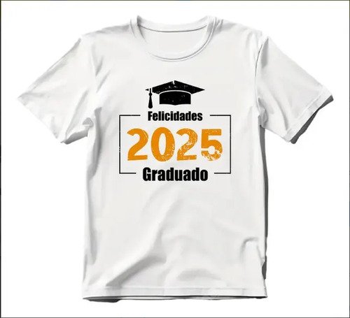 4 Playeras De Graduacion 2025 Unisex