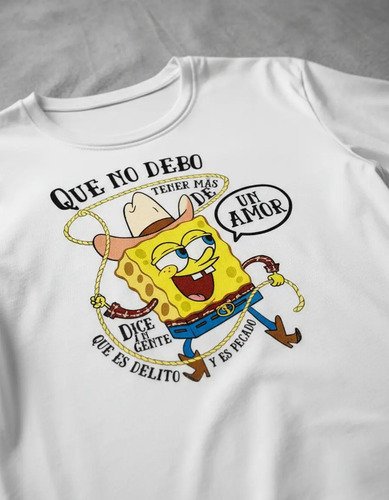 Playera Bob Esponja No Debo Tener Mas De Un Amor