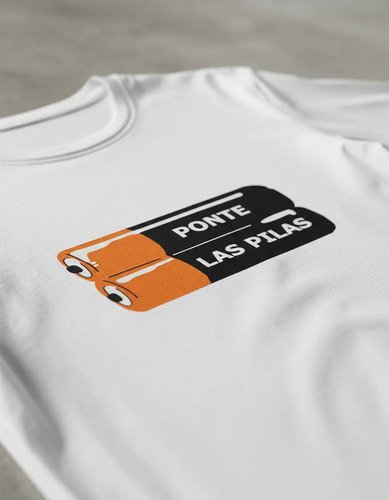 Playera Unisex Ponte Las Pilas