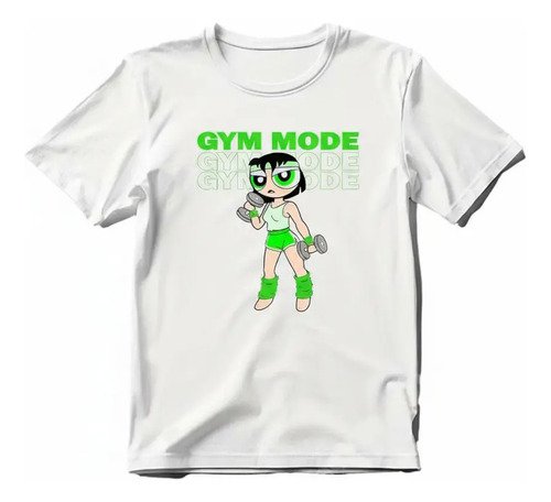 Playera Burbuja Gym Mode Chicas Superpoderosas