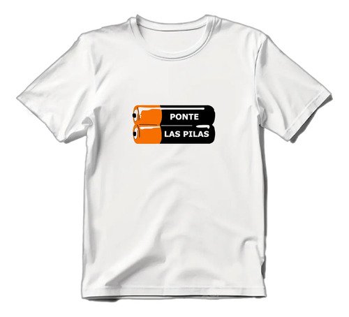 Playera Unisex Ponte Las Pilas