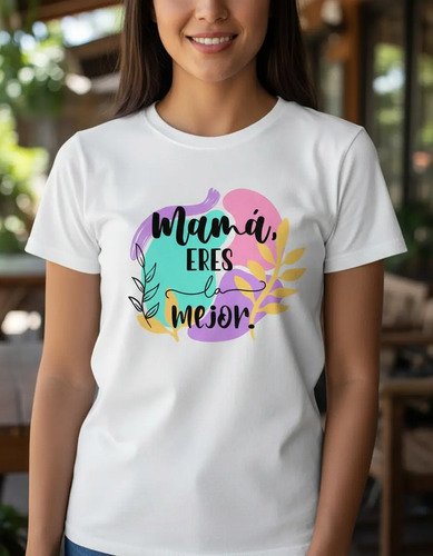 D_954436-MLM92784489538_092025-O.jpg Playera Mamá Eres La Mejor