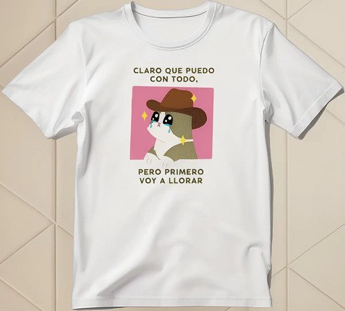 Playera Meme Gato Frase Claro Que Puedo Con Todo